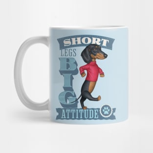 Short Legs Big Attitude Mug